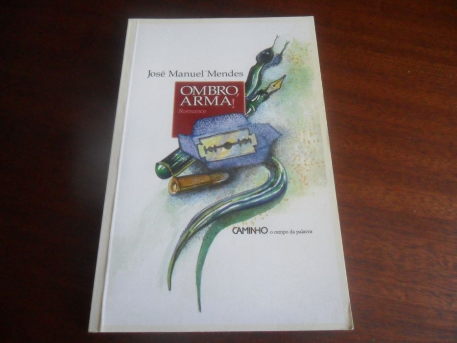 "Ombro, Arma!" de José Manuel Mendes