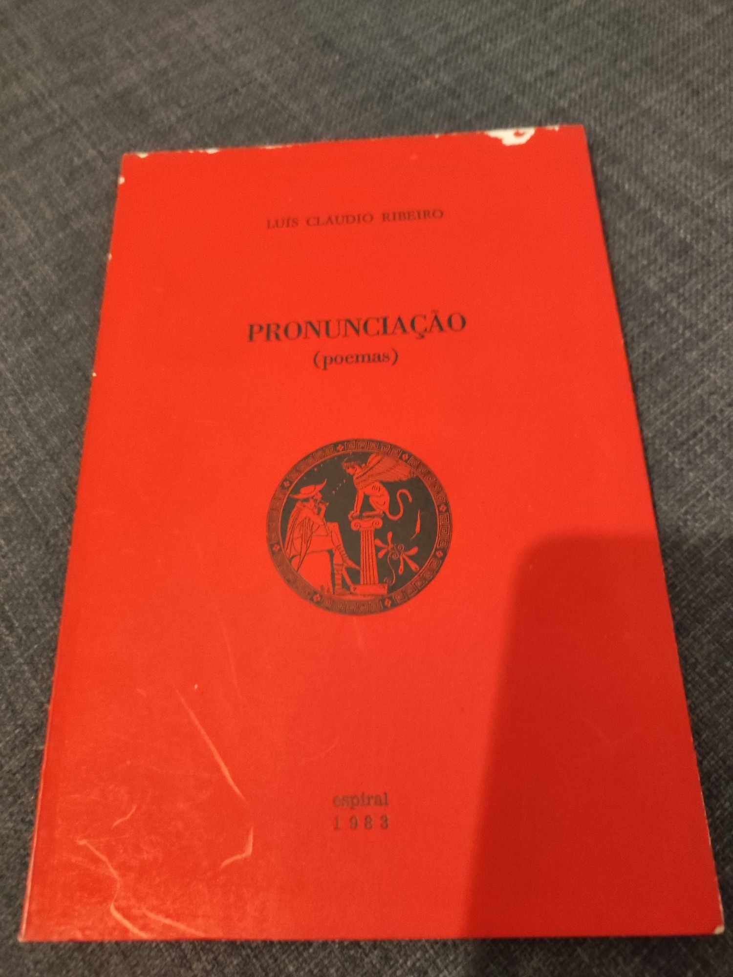 Pronunciação (poemas) - Luís Cláudio Ribeiro