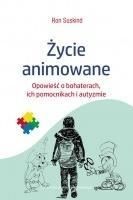 Życie Animowane. Opowieść O Bohaterach.