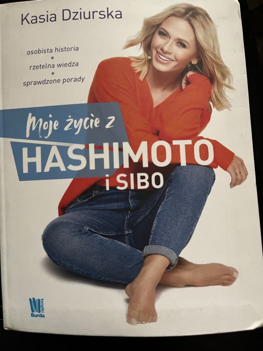 Moje życie z hashimoto i sibo: Kasia Dziurska