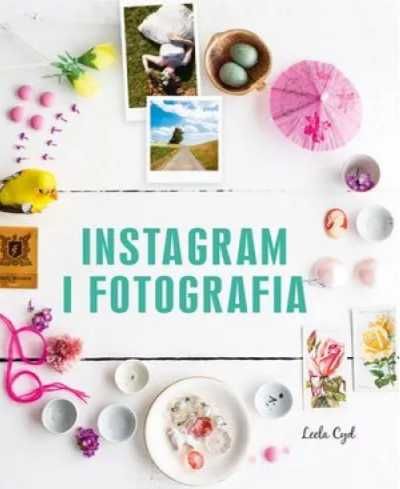 Instagram i fotografia - praca zbiorowa
