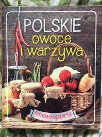 Książka kucharska. Polskie owoce i warzywa