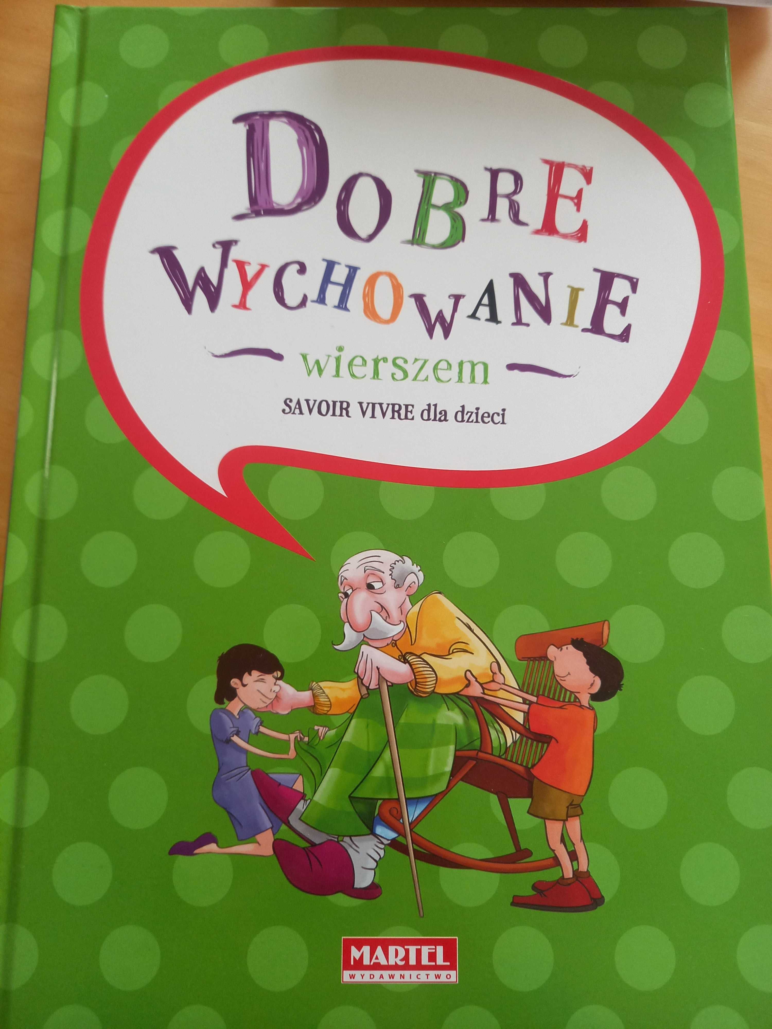 Dobre wychowanie wierszem Savoir Vivre dla dzieci      książka