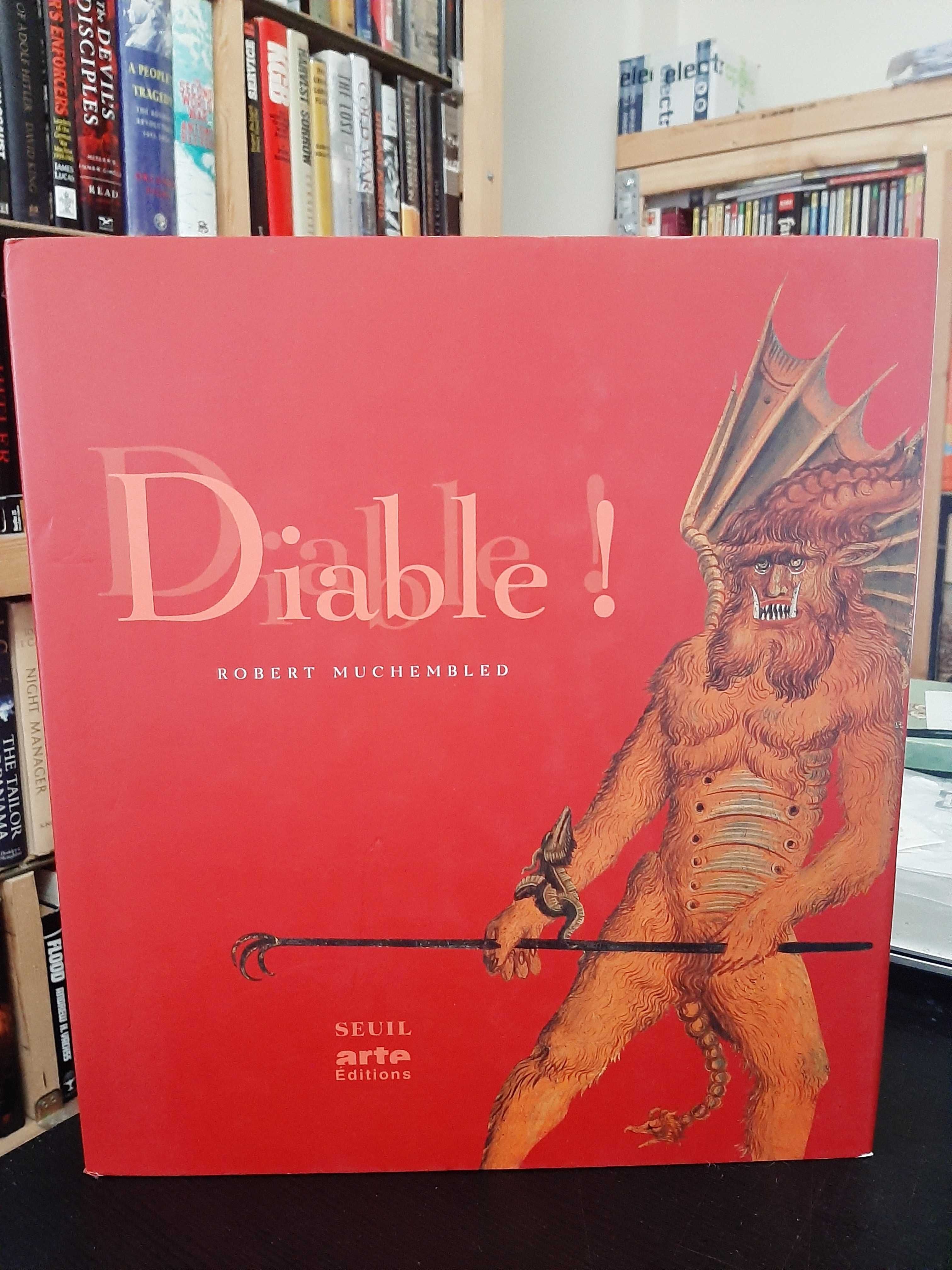 Robert Muchembled : Diable! - Diabo - Devil