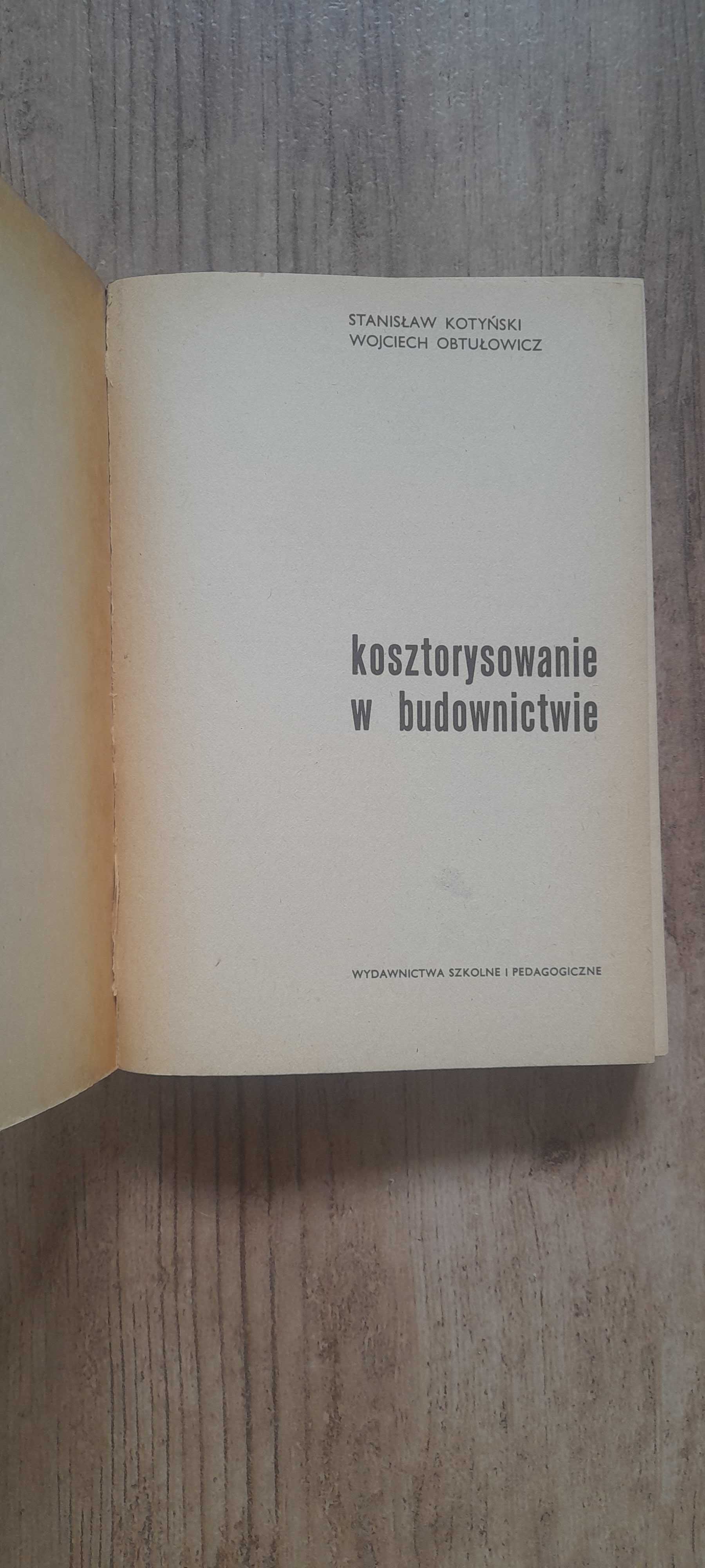 "Kosztorysowanie w budownictwie" - S. Kotyński, W. Obtułowicz