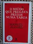 O Miúdo Que Pregava Pregos Numa Tábua de Manuel Alegre
