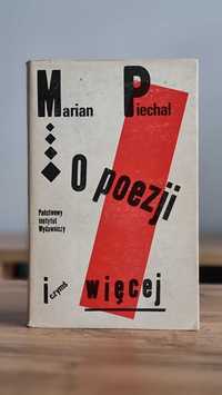 "O poezji i czymś więcej" - Marian Piechal, Wydanie I