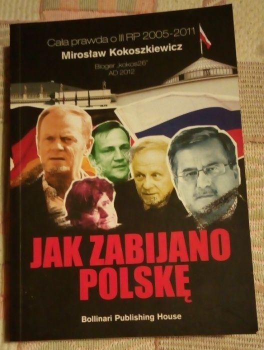 Jak zabijano Polskę - Mirosław Kokoszkiewicz