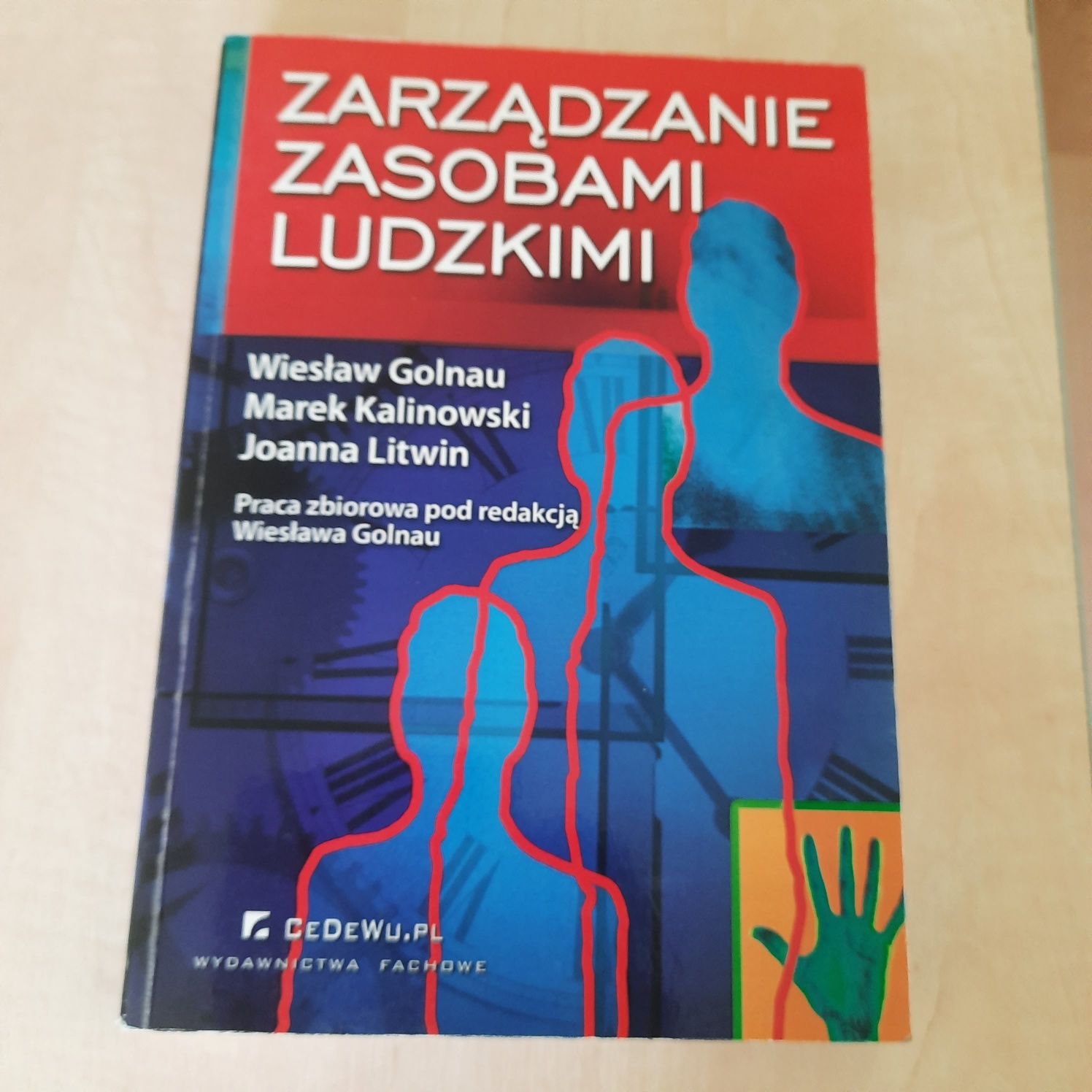 Zarządzanie zasobami ludzkimi - Golnau, Kalinowski, Litwin