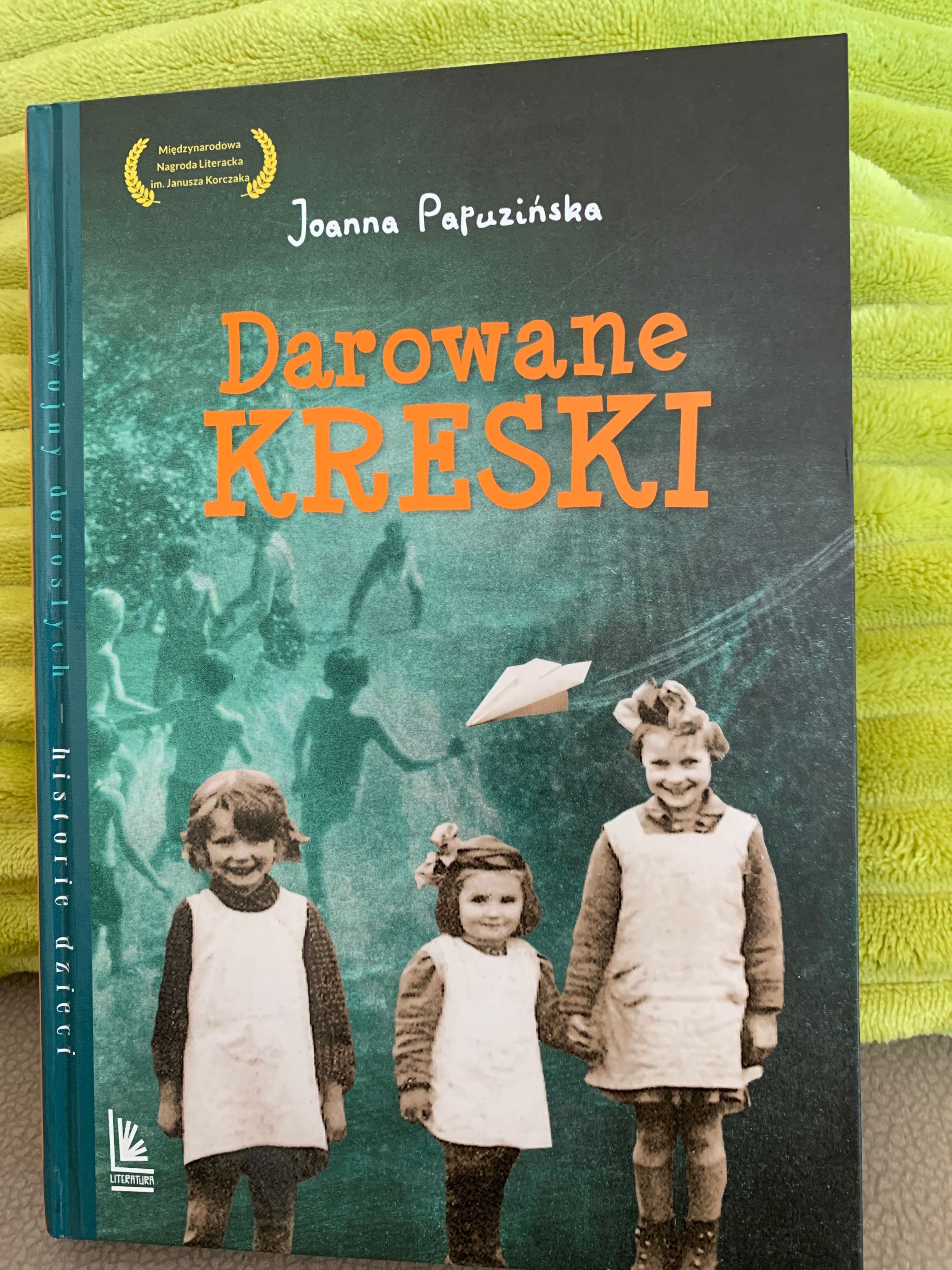 Darowane Kreski, Joanna Papuzińska, książka dla dzieci 9-12 lat.