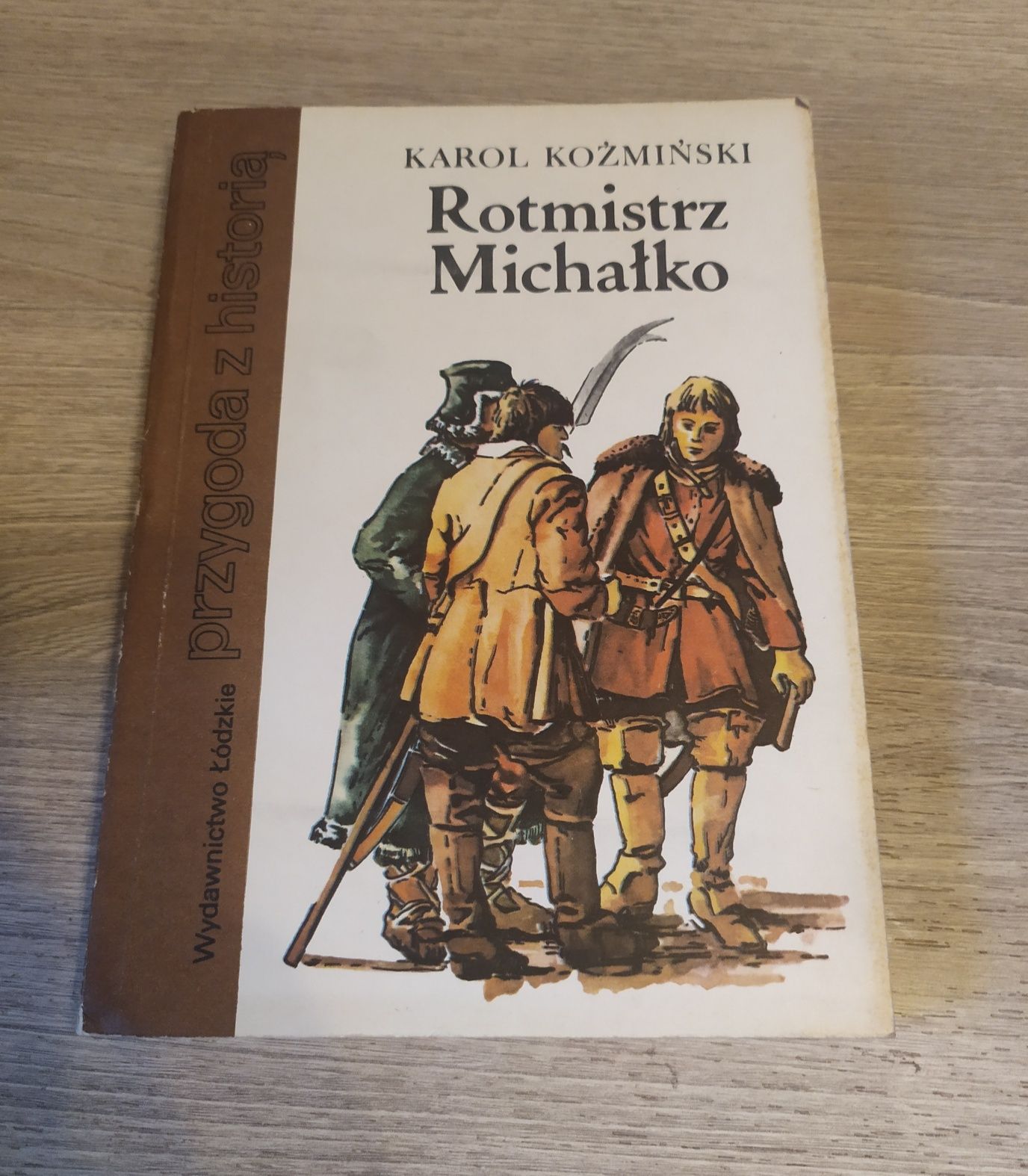 Karol Koźmiński  ,, Rotmistrz Michałko''