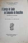 Livro O Serviço de Saúde na Campanha do Roussillon, Manoel Gião - 1925