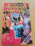 Prezydenckie namiętności Michael John Sullivan