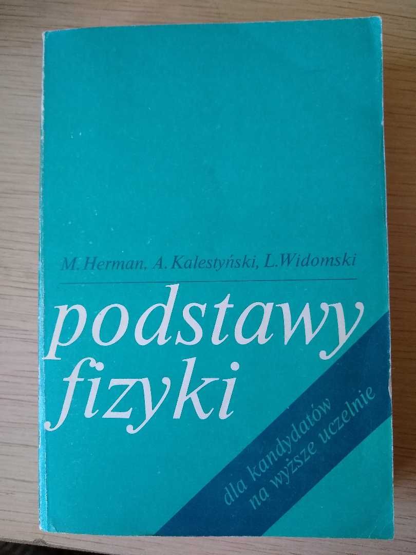 Podstawy fizyki dla kandydatów na wyższe uczelnie