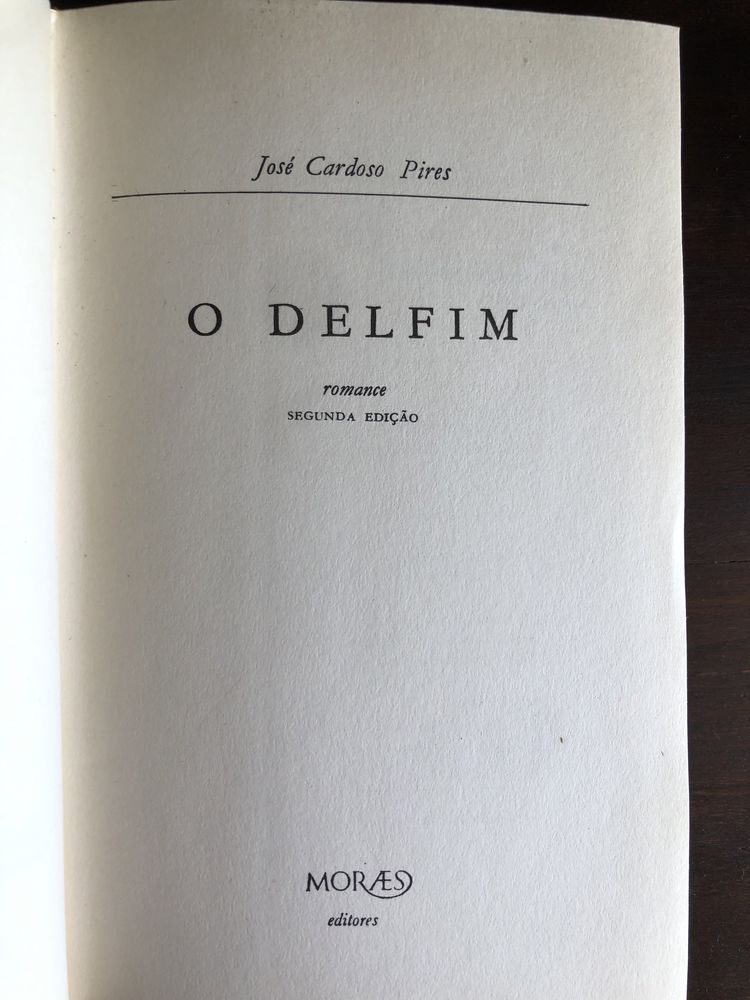 JOSÉ CARDOSO PIRES Alexandra Alpha O Delfim Corpo-delito De Profundis
