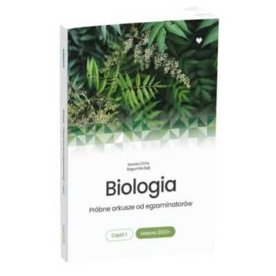 Biologia. Próbne arkusze od egz. matura 2023+ cz.1 - Bogumiła Bąk, Do