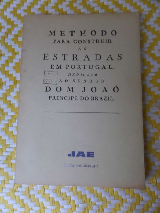Methodo para Construir as Estradas em Portugal
