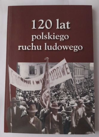 120 lat polskiego ruchu ludowego