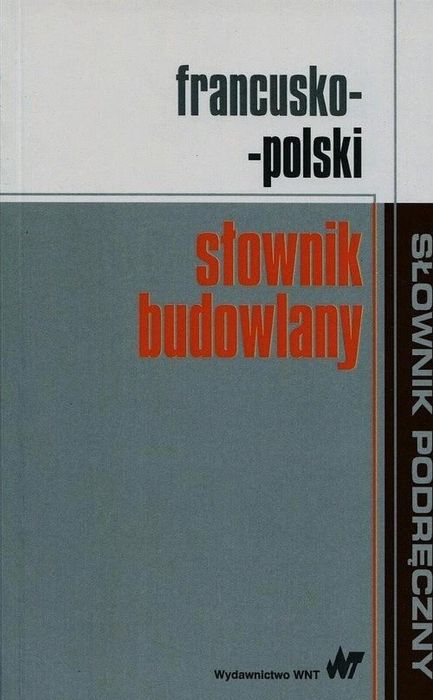 Francusko-polski słownik budowlany Wydawnictwo Naukowe PWN praca