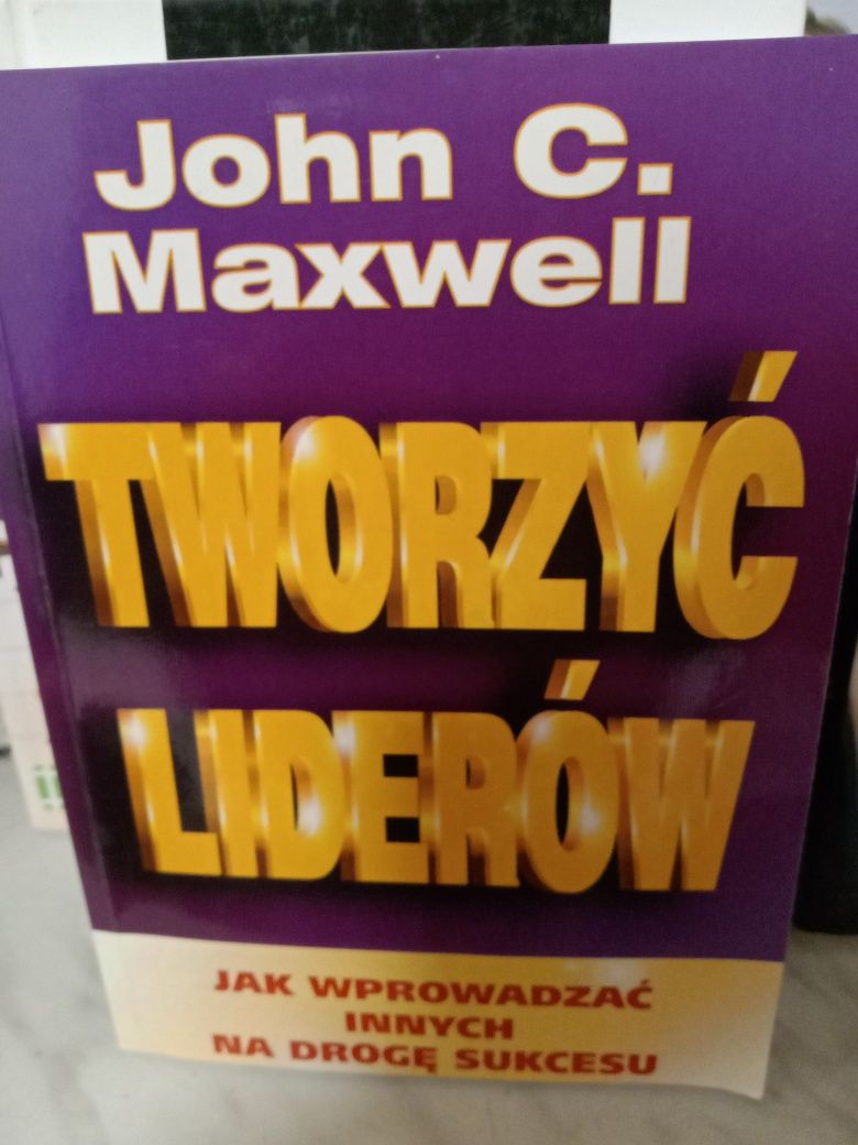 Tworzyć lidera , John C.Maxwell.