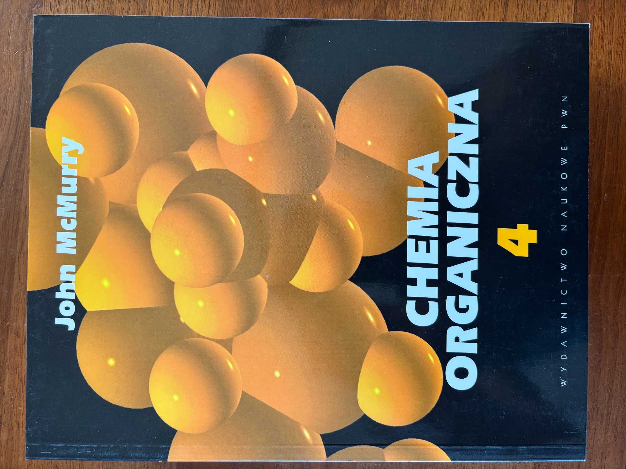 Chemia organiczna, T. 1-5, John McMurry, PWN, Warszawa, 2005
