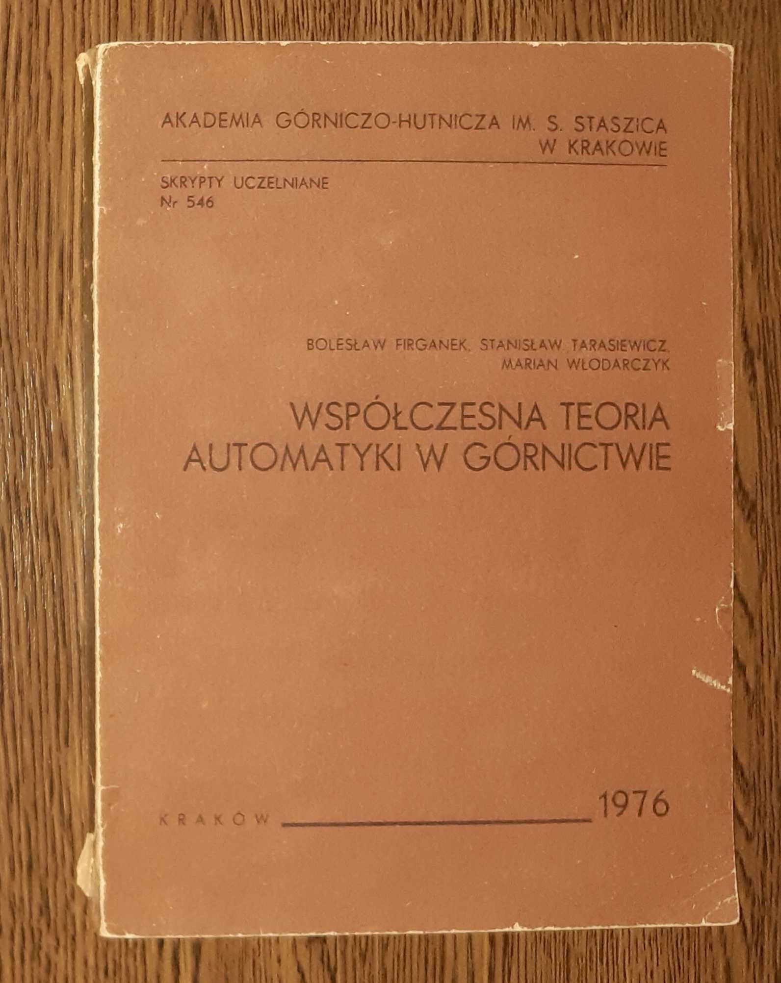 Współczesna teoria automatyki w górnictwie - Firganek Tarasiewicz 1976