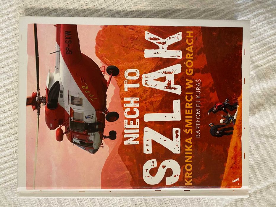 Niech to Szlak, Kronika śmierci w górach, Bartłomiej Kuras Tatry TOPR