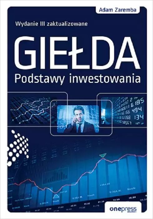 Giełda. Podstawy Inwestowania Adam Zaremba Nowa
