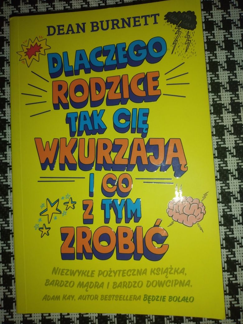 Dlaczego rodzice tak cię wkurzają Dean Burnett