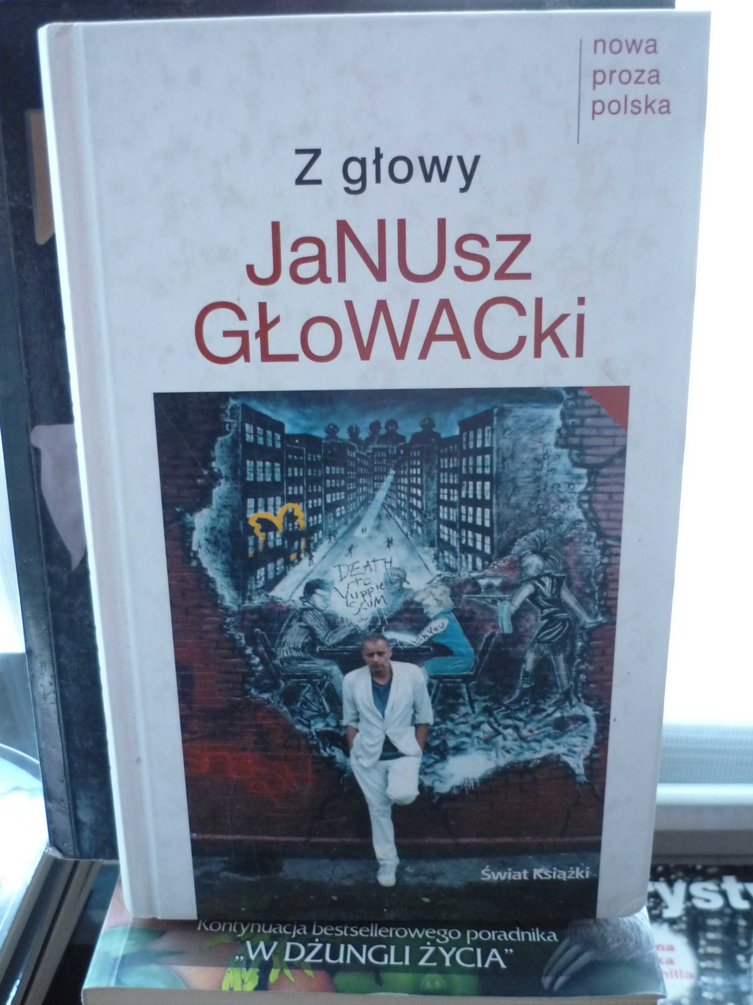 Z głowy , Janusz Głowacki.