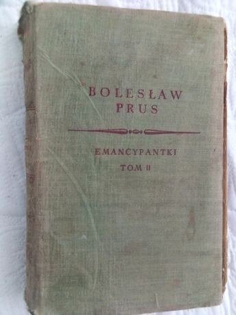 Emancypantki, tom III i IV, Bolesław Prus