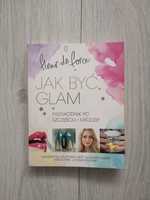 Książka "Jak być glam" dla blogerek, youtuberek, influencerek