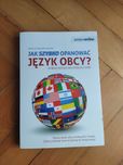 Jak szybko opanować język obcy