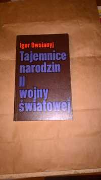 Tajemnice narodzin II wojny światowej
Igor Owsianyj