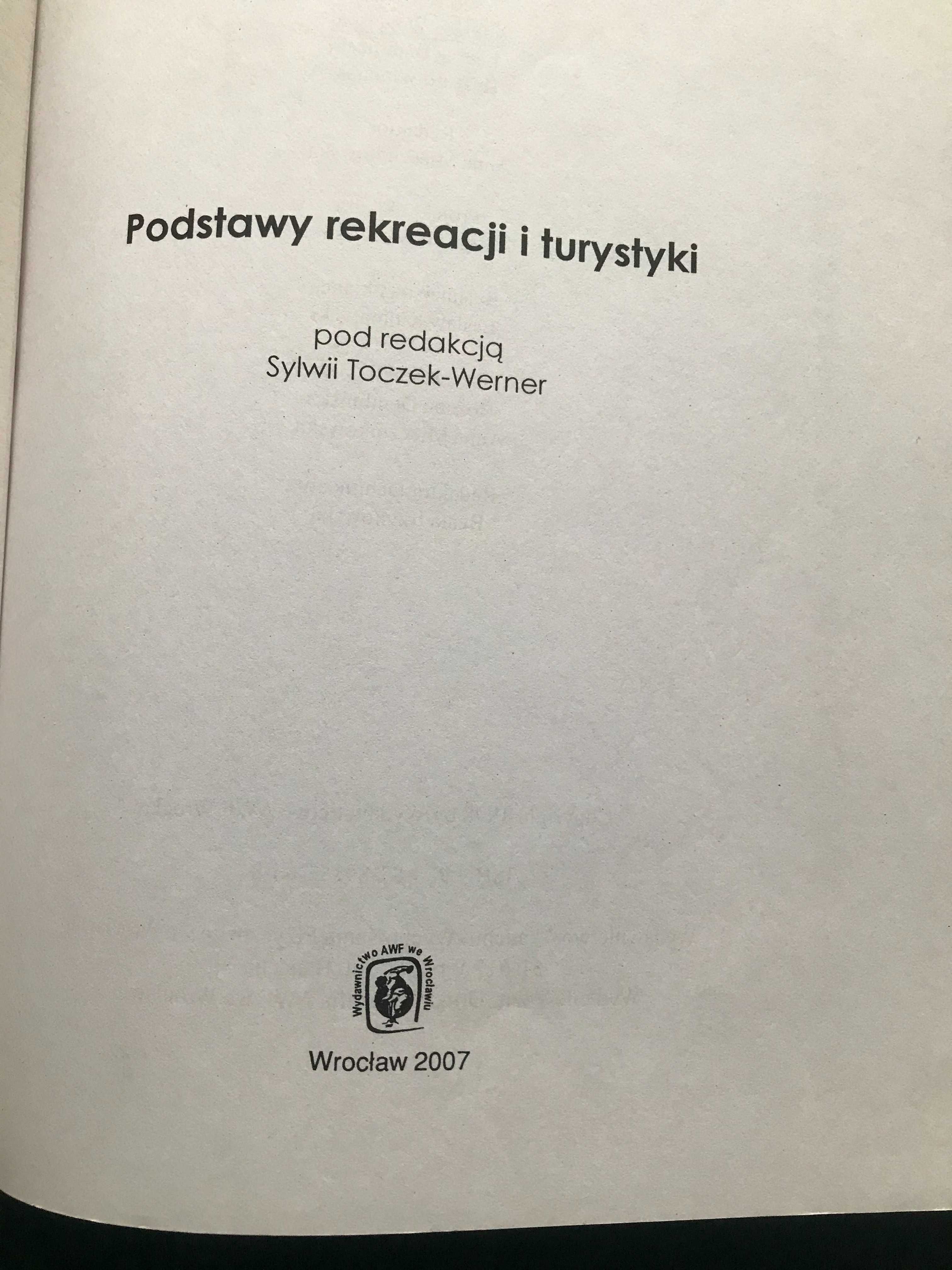 "Podstawy rekreacji i turystyki" S. Toczek-Werner