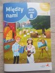 Między nami. Klasa 8 część 2 Zeszyt ćwiczeń Język polski