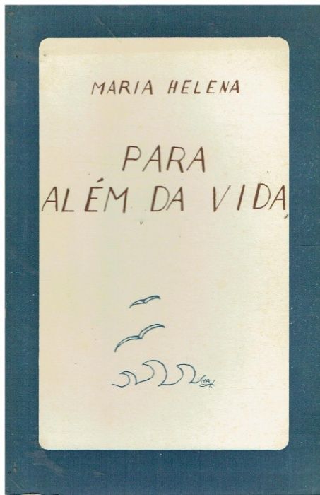9450 Para Além da Vida de de Maria Helena / Autografado