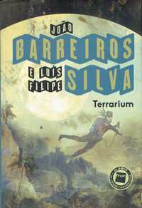 15407

Terrarium
de João Barreiros e Luís Filipe Silva