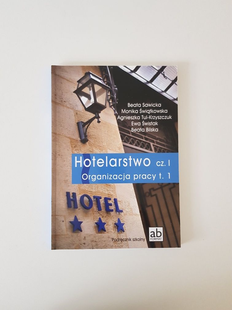 Podręcznik Hotelarstwo cz. I Organizacja Pracy T. 1 Format AB