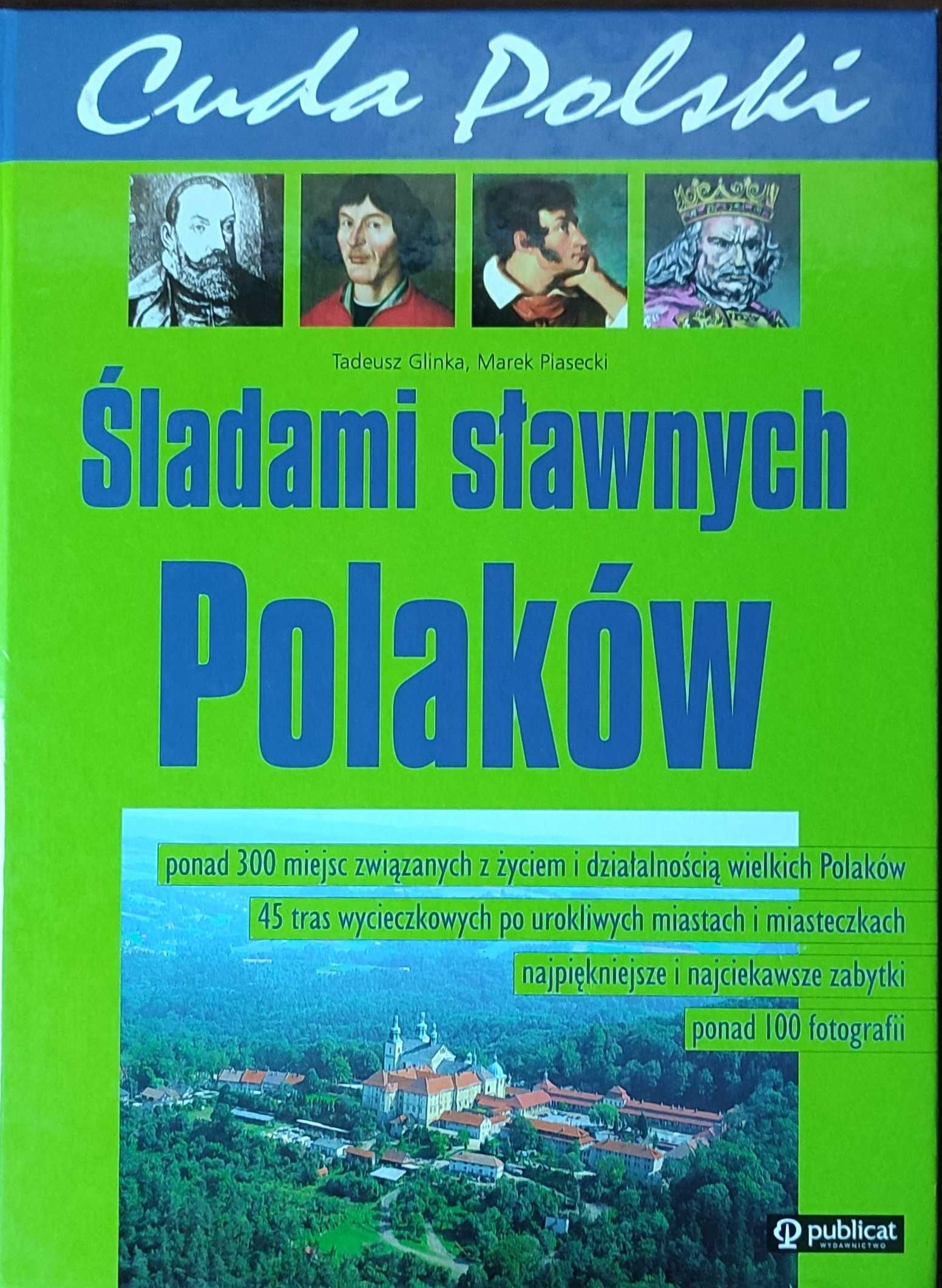 "Śladami sławnych Polaków - cuda Polski" - książka twarda oprawa