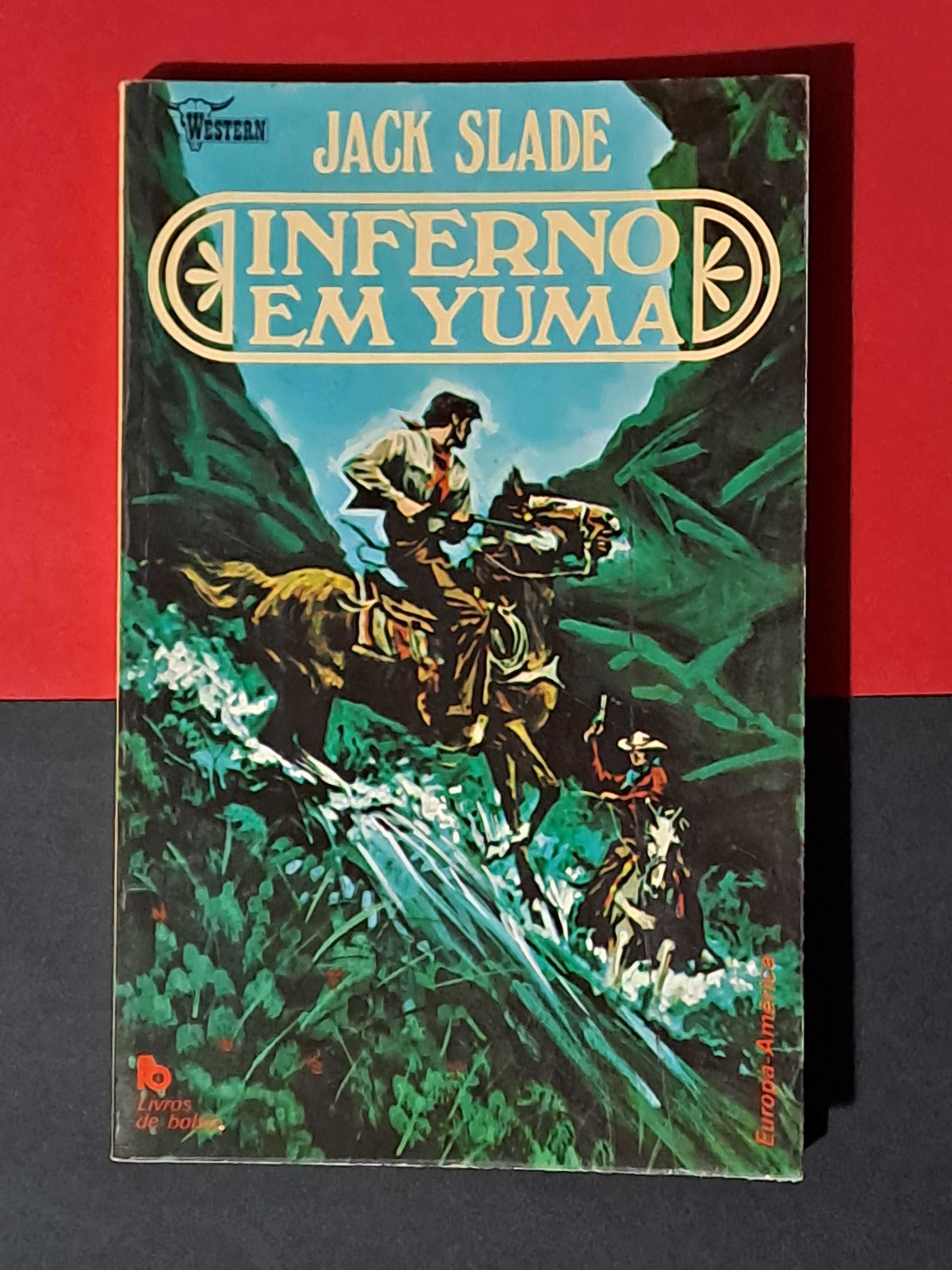 Jack Slade - Inferno em Yuma (Col. Western 6)