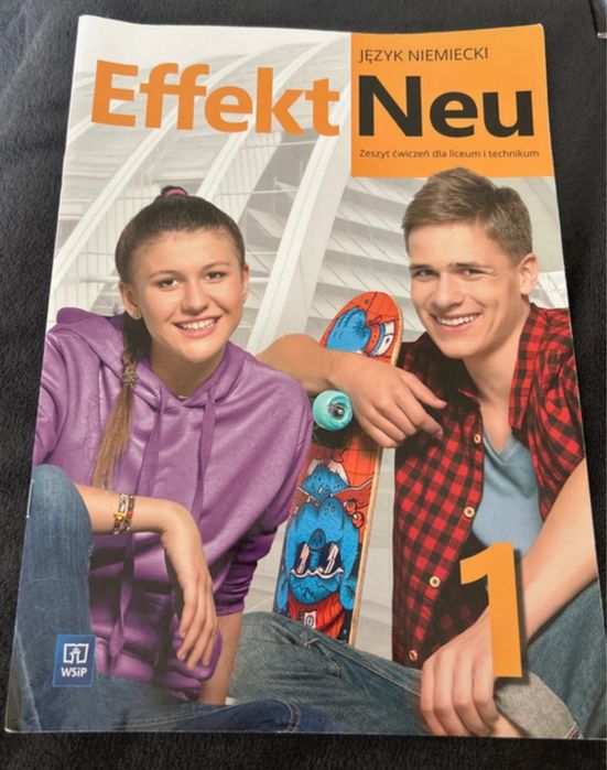 Effekt Neu 1. Język Niemiecki Część 1 Do liceum i technikum