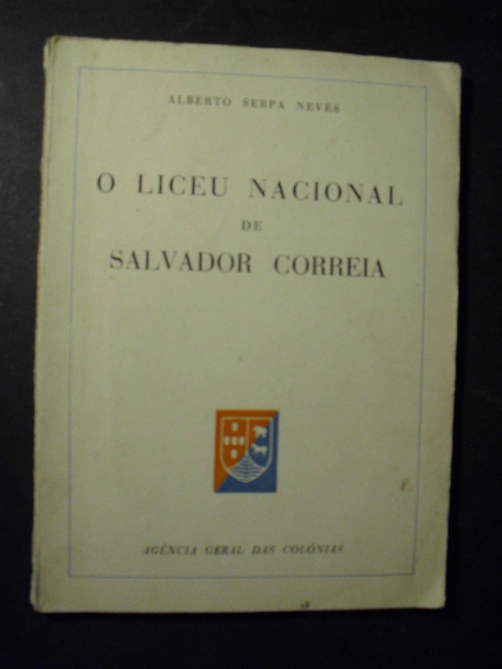 Neves (Alberto Serpa);O Liceu Nacional de Salvador Correia