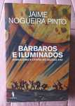 Bárbaros e Iluminados - Jaime Nogueira Pinto