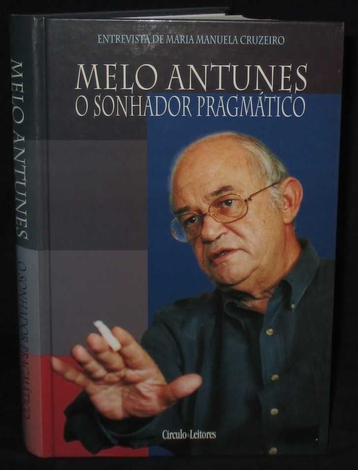 Livro Melo Antunes O Sonhador Pragmático