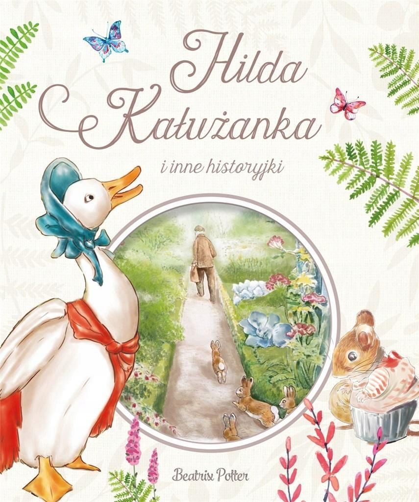 Hilda Kałużanka I Inne Historyjki, Beatrix Potter