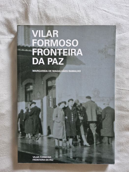 Vilar Formoso Fronteira da Paz