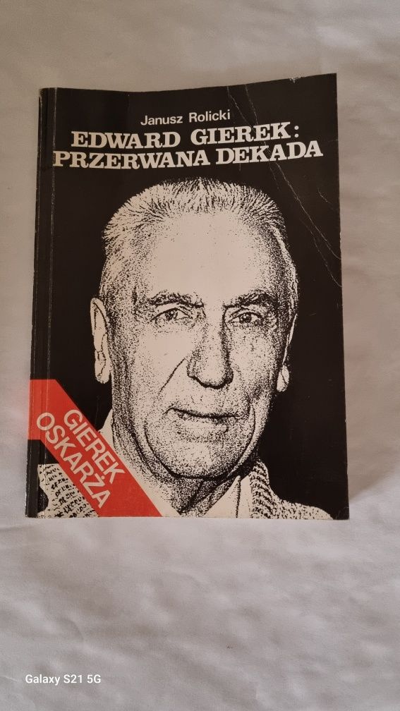 Edward Gierek:przerwana dekada