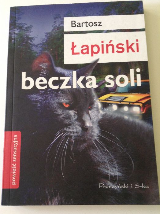 BECZKA SOLI autor Bartosz Łapiński powieść czarna komedia NOWA