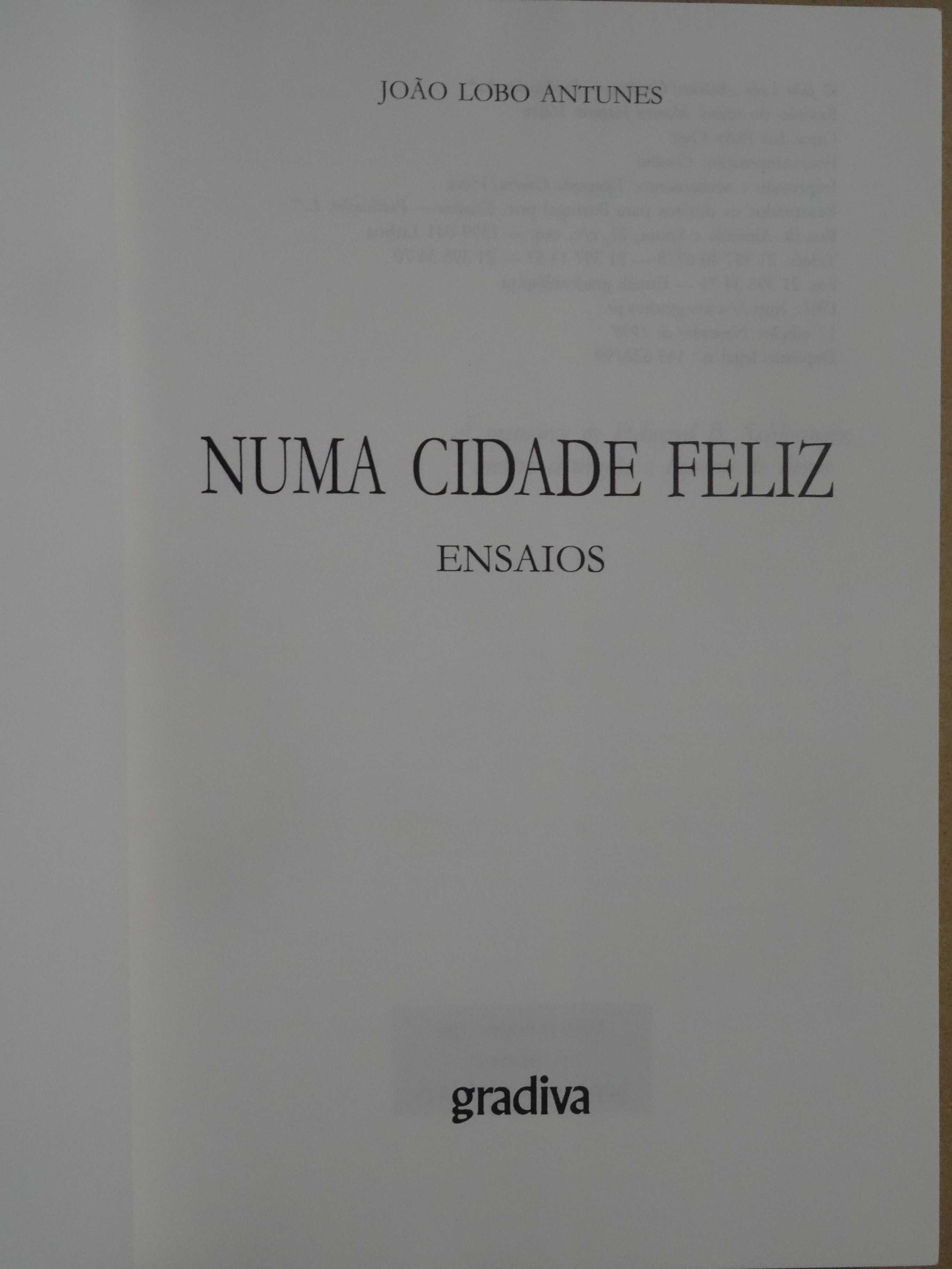 Numa Cidade Feliz de João Lobo Antunes - 1ª Edição